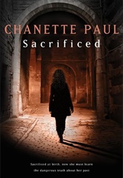 Sacrificed (Chanette Paul)