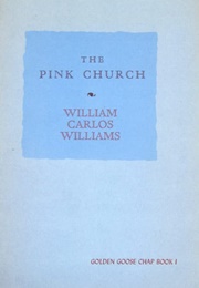 The Pink Church (William Carlos Williams)