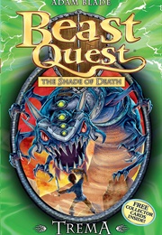 Beast Quest: Trema (Adam Blade)