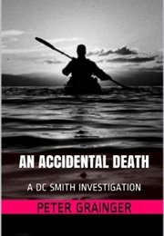 An Accidental Death (D.C. Smith #1) (Peter Grainger)