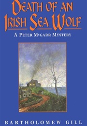 Death of an Irish Sea Wolf (Bartholomew Gill)