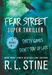 Fear Street Party Games and Don&#39;t Stay Up Late (Omnibus) (RL Stine)