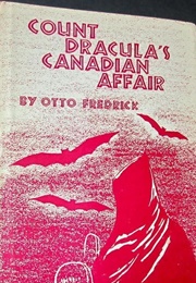 Count Dracula&#39;s Canadian Affair (Otto Fredrick)