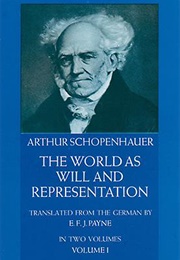 The World as Will and Representation (Arthur Schopenhauer)