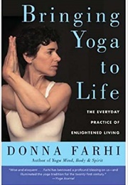Bringing Yoga to Life (Donna Farhi)
