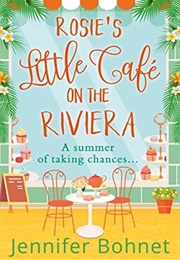 Rosie&#39;s Little Cafe on the Riviera (Jennifer Bohnet)