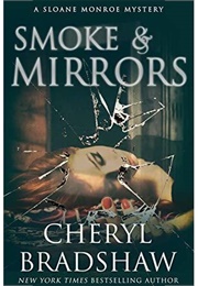 Smoke and Mirrors (Cheryl Bradshaw)