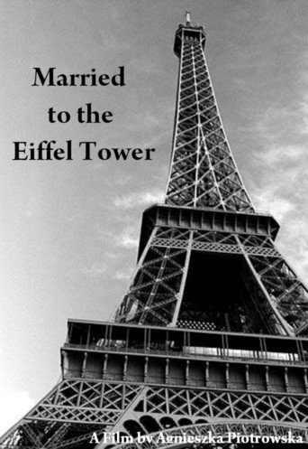 Married to the Eiffel Tower (2008)