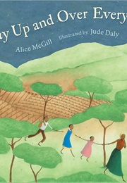 Way Up and Over Everything (Alice McGill)