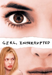 Girl, Interrupted (1999)