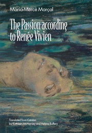 The Passion According to Renée Vivien (Maria-Mercè Marçal)