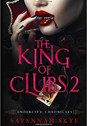 The King of Clubs 2 (Savannah Skye)