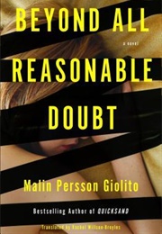 Beyond All Reasonable Doubt (Malin Persson Giolito)