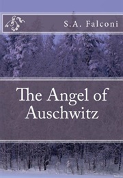 The Angel of Auschwitz (S a Falconi)