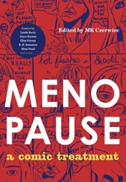 Menopause: A Comic Treatment (Mk Czerwiec)