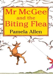 Mr McGee and the Biting Flea (Pamela Allen)