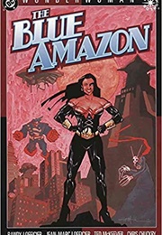 Wonder Woman: The Blue Amazon (Jean-Marc &amp; Randy Lofficier)