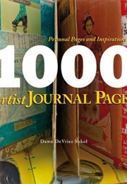 1000 Artist Journal Pages (Dawn Devries Sokol)