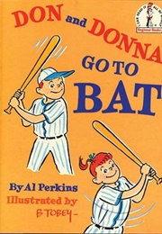 Don and Donna Go to Bat (Al Perkins)