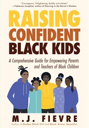 Raising Confident Black Kids (M.J. Fievre)