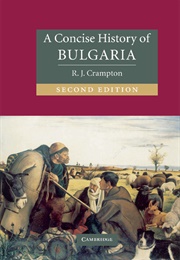 A Concise History of Bulgaria (R.J. Crampton)