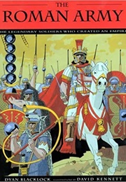 The Roman Army (Dyan Blacklock)