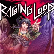 Raging Loop