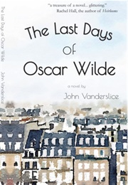 The Last Days of Oscar Wilde (John Vanderslice)