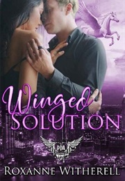 Winged Solution (Roxanne Witherell)