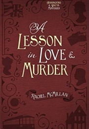 A Lesson in Love and Murder (Rachel McMillan)