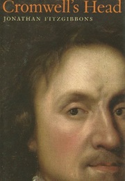 Cromwell&#39;s Head (Jonathan Fitzgibbons)