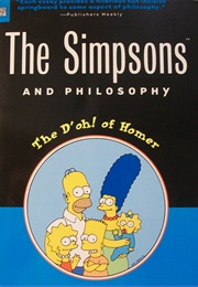 The Simpsons and Philosophy (William Irwin)