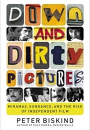 Down and Dirty Pictures (Peter Biskind)