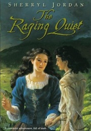 The Raging Quiet (Sherryl Jordan)