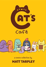 Cat&#39;s Cafe (Matt Tarpley)