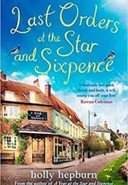 Last Orders at the Star and Sixpence (Holly Hepburn)
