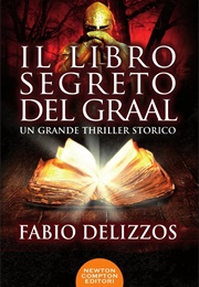 Il Libro Segreto Del Graal (Fabio Delizzos)