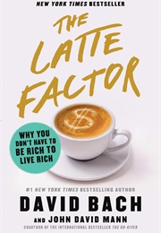 The Latte Factor (David Bach)