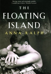 The Floating Island (Anna Ralph)