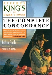 Stephen King&#39;s the Dark Tower Complete Concordance (Robin Furth and Stephen King)