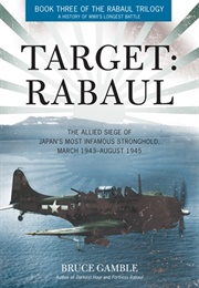 Target: Rabaul (Bruce D. Gamble)