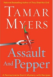 Assault and Pepper (Tamar Myers)