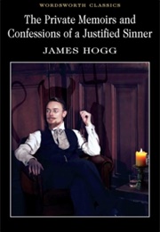 The Private Memoirs and Confessions of a Justified Sinner (James Hogg)