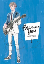 Become You Vol.1 (Ichigo Takano)