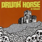 Drunk Horses - In Tongues