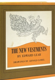 The New Vestments (Edward Lear, Ill. by Arnold Lobel)