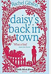 Daisy&#39;s Back in Town (Rachel Gibson)