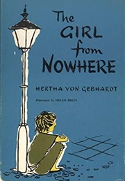 The Girl From Nowhere (Hertha Von Gebhardt)