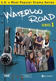 Waterloo Road (2006)