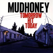 Tomorrow Hit Today (Mudhoney, 1998)